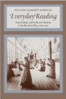 Image for Everyday reading  : print culture and collective identity in the Râio de la Plata, 1780-1910