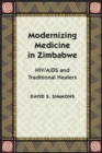 Image for Modernizing medicine in Zimbabwe: HIV/AIDS and traditional healers