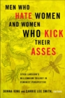 Image for Men who hate women and women who kick their asses: Stieg Larsson&#39;s Millennium trilogy in feminist perspective