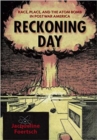 Image for Reckoning day: race, place, and the atom bomb in postwar America