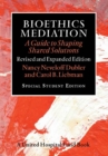 Image for Bioethics mediation: a guide to shaping shared solutions