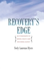 Image for Recovery&#39;s edge: an ethnography of mental health care and moral agency