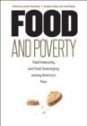 Image for Food and Poverty : Food Insecurity and Food Sovereignty among America&#39;s Poor