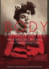Image for Body Battlegrounds : Transgressions, Tensions, and Transformations