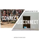 Image for Connect/disconnect  : growth in the &quot;it&quot; city