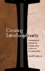 Image for Creating Interdisciplinarity: Interdisciplinary Research and Teaching among College and University Faculty