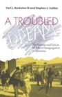 Image for Troubled Dream: The Promise and Failure of School Desegregation in Louisiana