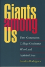 Image for Giants Among Us: First-Generation College Graduates Who Lead Activist Lives