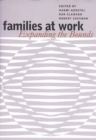 Image for Families at Work: Expanding the Bounds
