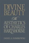 Image for Divine Beauty: The Aesthetics of Charles Hartshorne