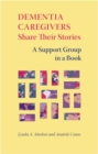 Image for Dementia Caregivers Share Their Stories: A Support Group in a Book