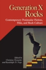 Image for Generation X rocks: contemporary peninsular fiction, film, and rock culture