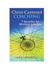 Image for Christ-centered Coaching: 7 Benefits for Ministry Leaders