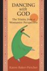 Image for Dancing with God: the Trinity from a womanist perspective