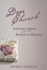 Image for Dear Church: Intimate Letters from Women in Ministry.