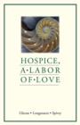 Image for Hospice, a Labor of Love