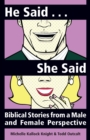 Image for He Said, She Said: Biblical Stories from a Male and Female Perspective