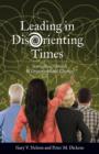 Image for Leading in Disorienting Times : Navigating Church &amp; Organizational Change