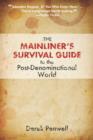 Image for The mainliner&#39;s survival guide to the post-denominational world