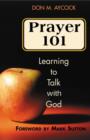 Image for Prayer 101 : Learning to Talk with God