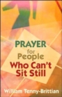 Image for Prayer for People Who Can&#39;t Sit Still