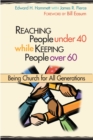 Image for Reaching people under 40 while keeping people over 60: being church for all generations