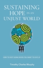 Image for Sustaining Hope in an Unjust World