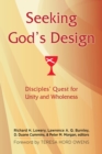 Image for Seeking God&#39;s Design: Disciples&#39; Quest for Unity and Wholeness
