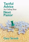 Image for Tactful Advice for Calling Your Next Pastor