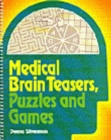 Image for Medical Brain Teasers, Puzzles and Games