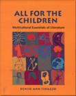 Image for All for the Children : Multicultural Essentials of Literature