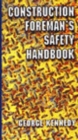 Image for The Construction Foreman&#39;s Safety Handbook
