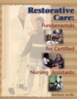 Image for Restorative care  : fundamentals for certified nursing assistants