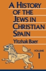 Image for A History of the Jews in Christian Spain, Volume 1