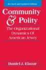 Image for Community and Polity : The Organizational Dynamics of American Jewry