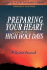 Image for Preparing Your Heart for the High Holy Days: A Guided Journal