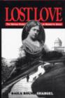 Image for Lost Love-The Untold Story of Henrietta Szold