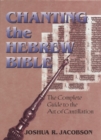 Image for Chanting the Hebrew Bible