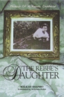 Image for The Rebbe&#39;s Daughter : Memoir of a Hasidic Childhood