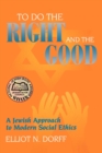 Image for To Do the Right and the Good