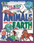 Image for The Kids&#39; Catalog of Animals and the Earth