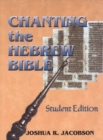 Image for Chanting the Hebrew Bible