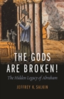 Image for The Gods Are Broken!