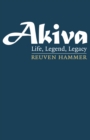 Image for Akiva: Life, Legend, Legacy
