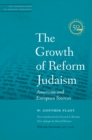 Image for Growth of Reform Judaism: American and European Sources