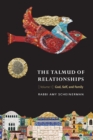 Image for Talmud of Relationships, Volume 1: God, Self, and Family