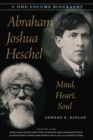Image for Abraham Joshua Heschel : Mind, Heart, Soul