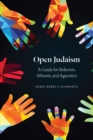 Image for Open Judaism  : a guide for believers, atheists, and agnostics