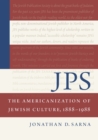 Image for JPS: The Americanization of Jewish Culture, 1888-1988