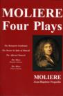 Image for Moliere -- Four Plays : The Bourgeois Gentleman, the Doctor in Spite of Himself, the Affected Damsels, the Miser (L&#39;Avare)